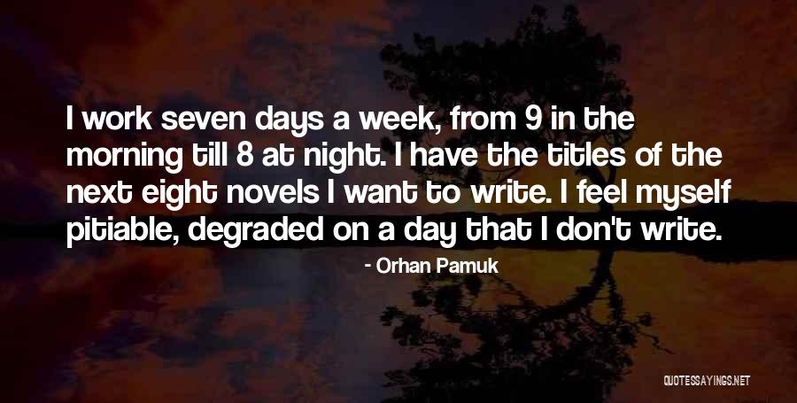 A Hard Day Night Quotes By Orhan Pamuk