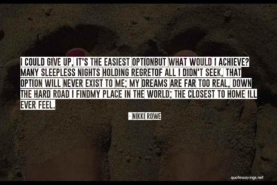A Hard Day Quote Quotes By Nikki Rowe A Hard Day Quote Quotes By Nikki Rowe