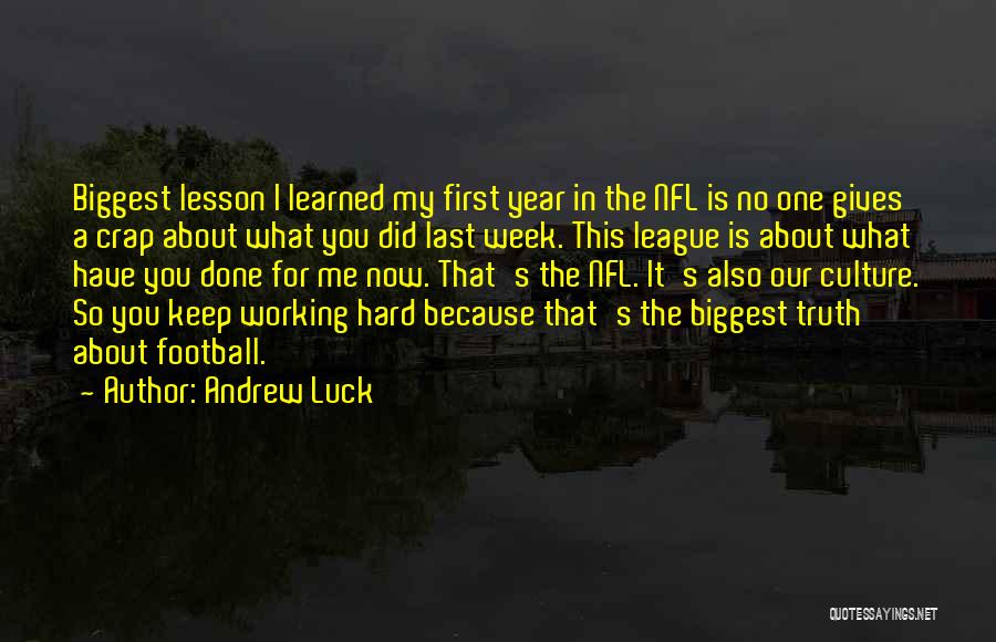 A Hard Week Quotes By Andrew Luck