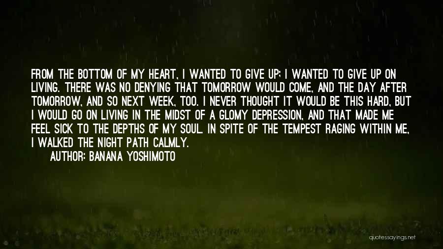 A Hard Week Quotes By Banana Yoshimoto