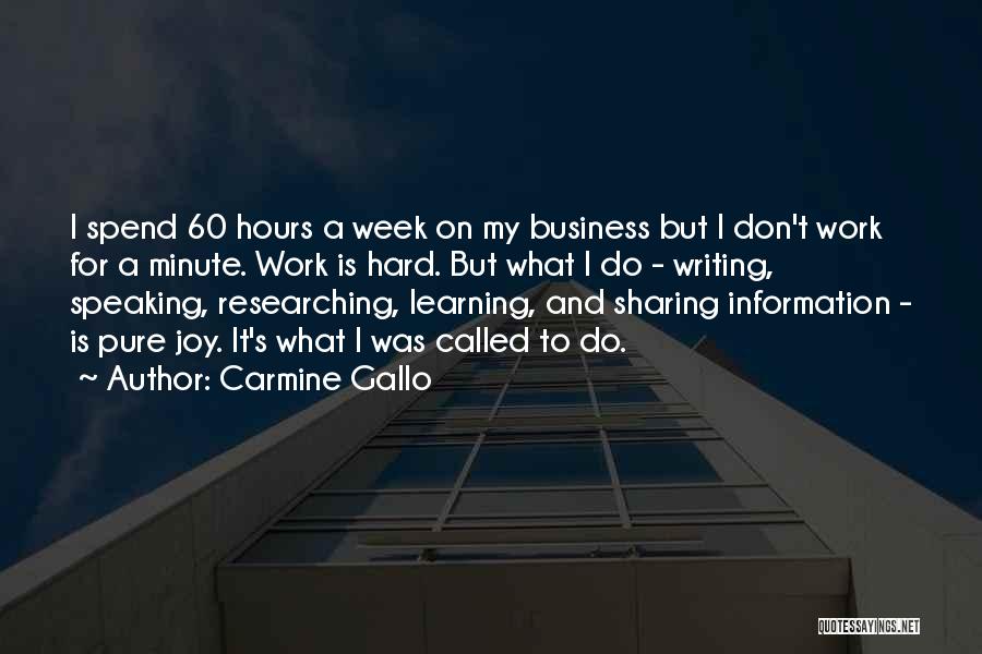 A Hard Week Quotes By Carmine Gallo