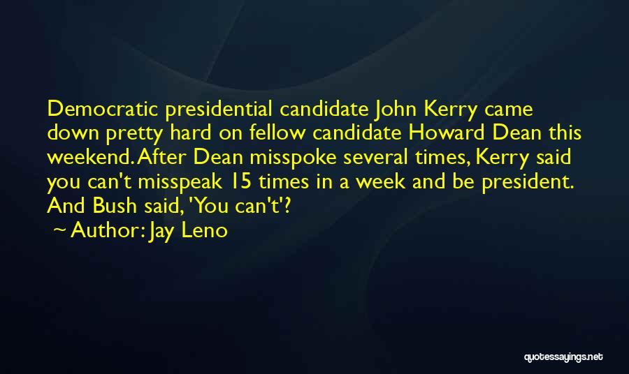 A Hard Week Quotes By Jay Leno