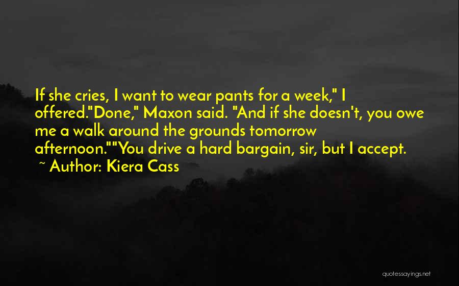 A Hard Week Quotes By Kiera Cass