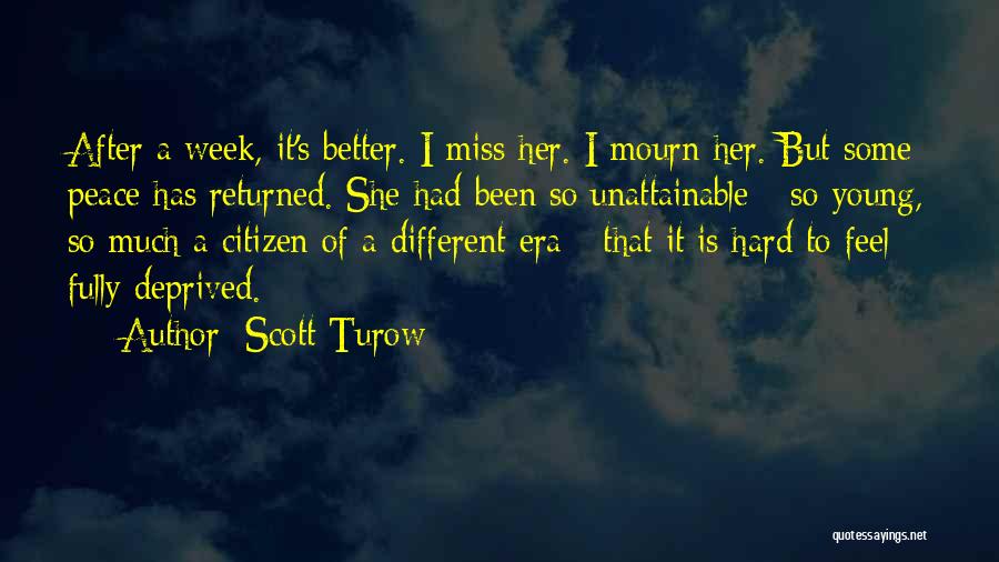 A Hard Week Quotes By Scott Turow