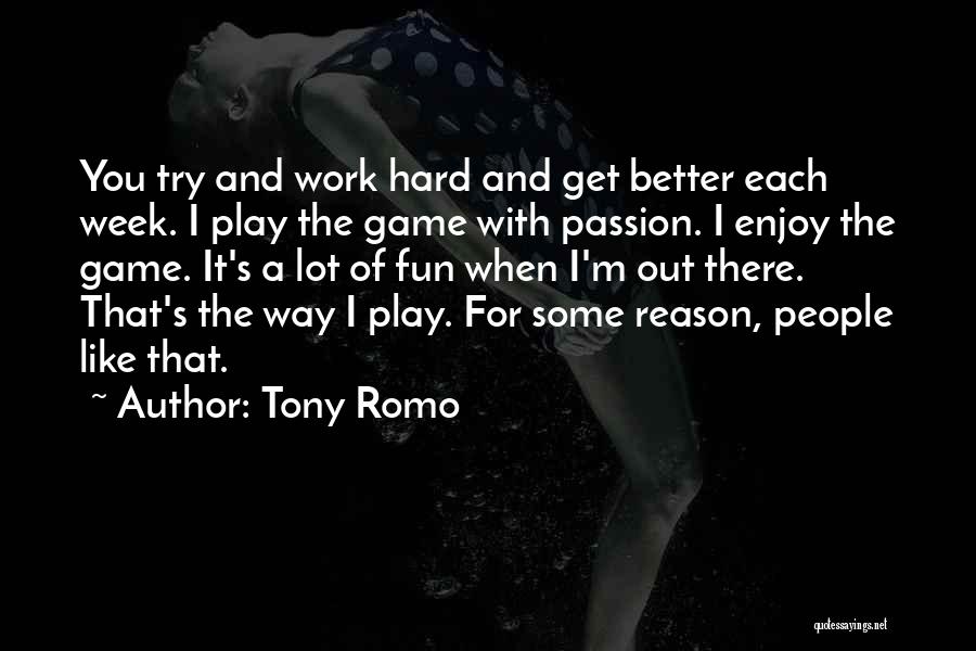 A Hard Week Quotes By Tony Romo