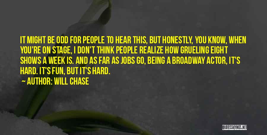 A Hard Week Quotes By Will Chase