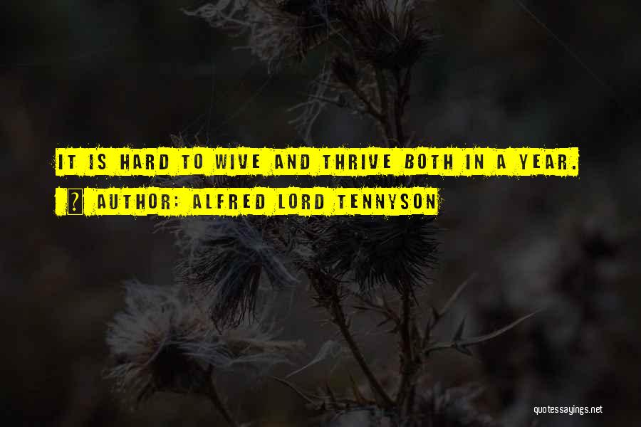 A Hard Year Quotes By Alfred Lord Tennyson