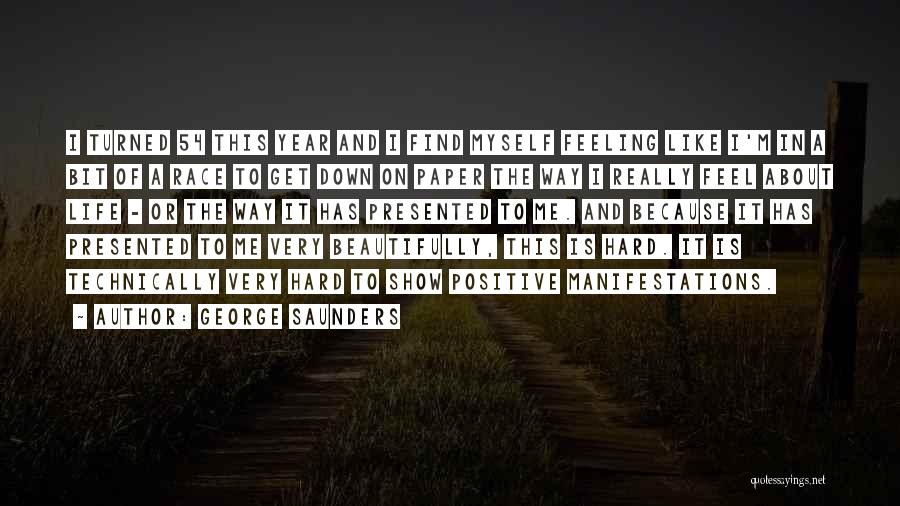 A Hard Year Quotes By George Saunders A Hard Year Quotes By George Saunders