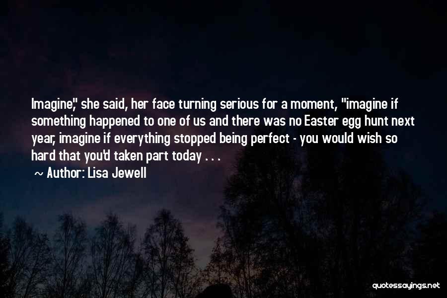 A Hard Year Quotes By Lisa Jewell