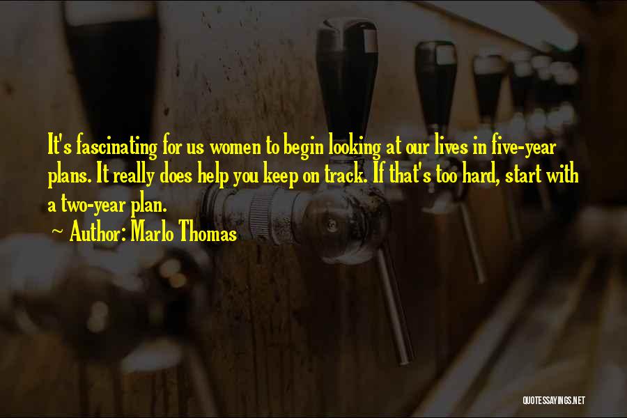 A Hard Year Quotes By Marlo Thomas