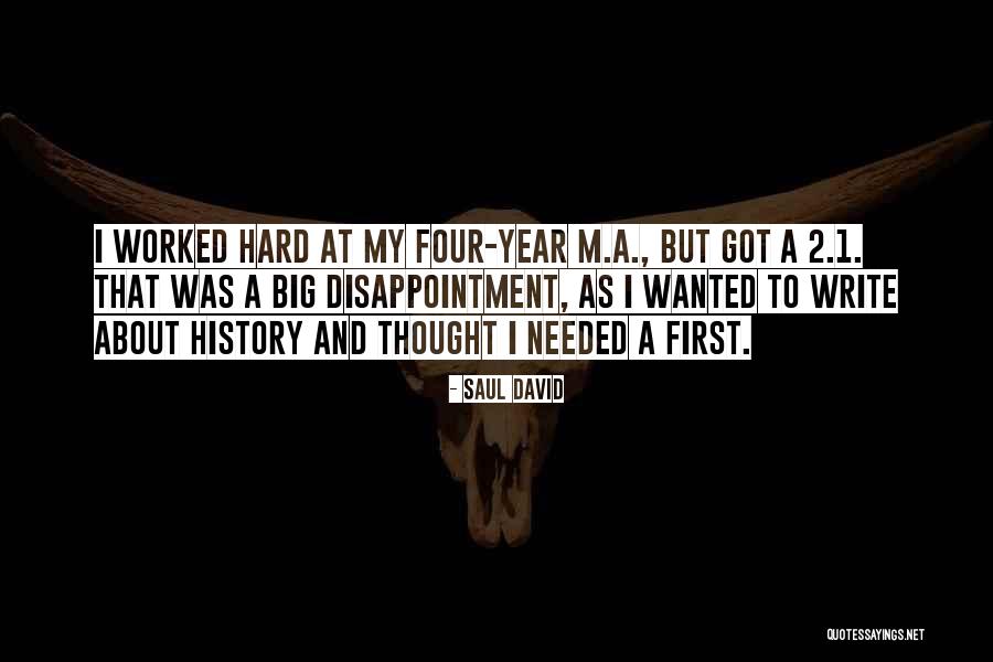 A Hard Year Quotes By Saul David A Hard Year Quotes By Saul David