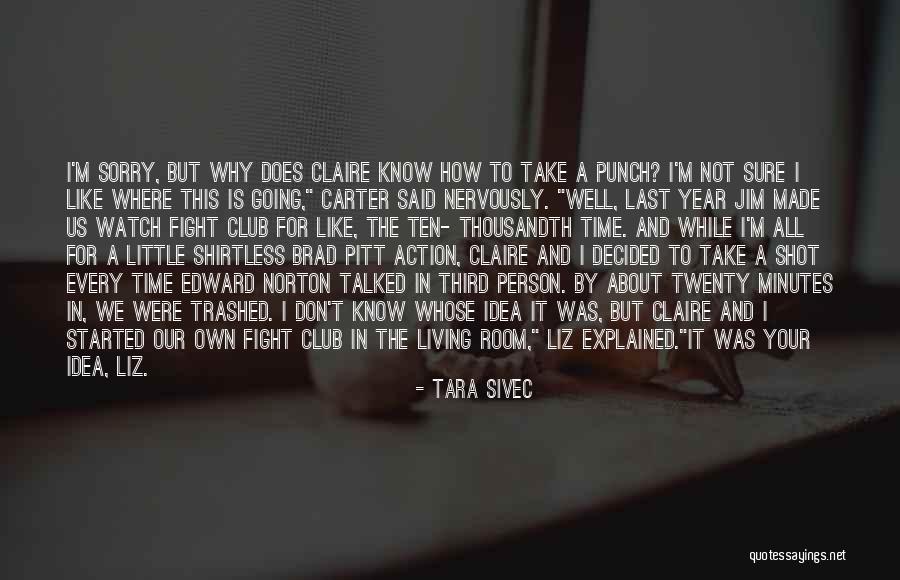 A Hard Year Quotes By Tara Sivec