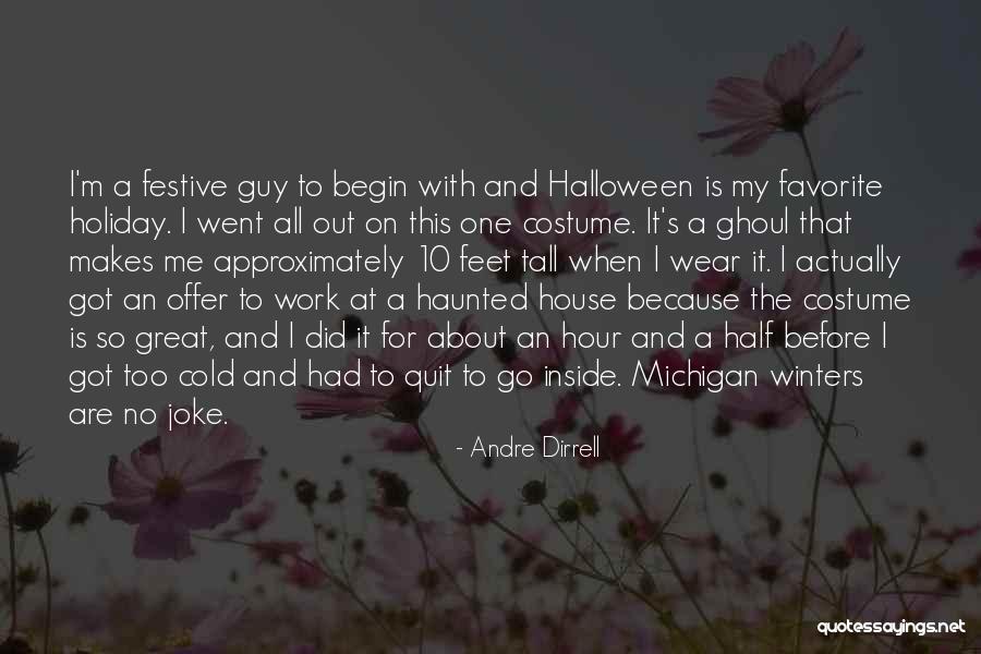 A Haunted House Quotes By Andre Dirrell A Haunted House Quotes By Andre Dirrell