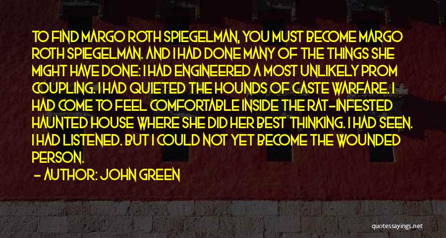 A Haunted House Quotes By John Green