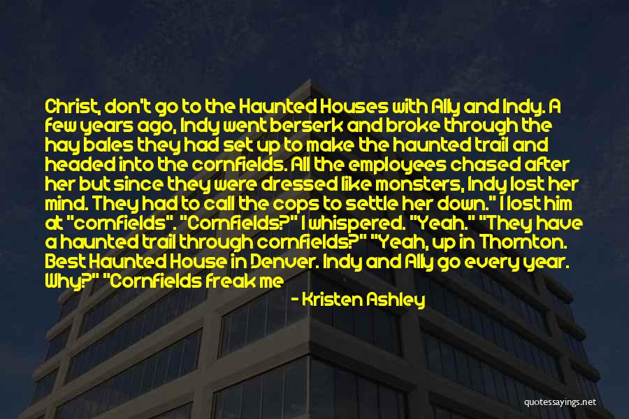 A Haunted House Quotes By Kristen Ashley