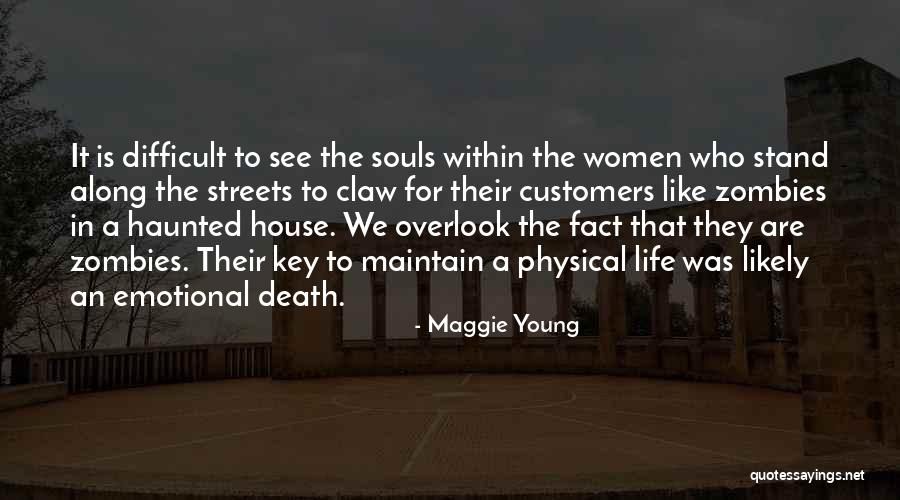 A Haunted House Quotes By Maggie Young A Haunted House Quotes By Maggie Young