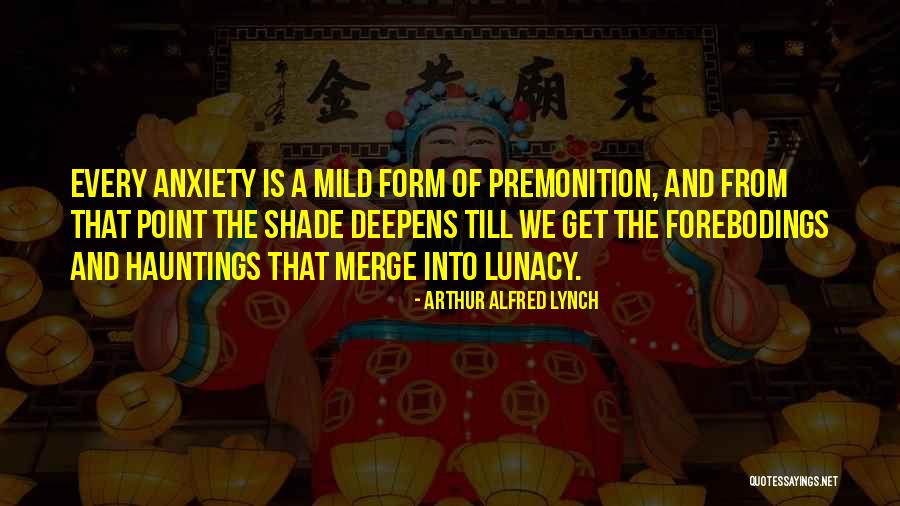 A Haunting Past Quotes By Arthur Alfred Lynch
