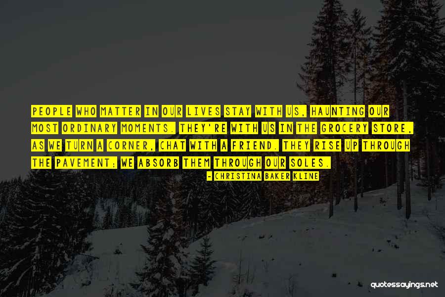 A Haunting Past Quotes By Christina Baker Kline