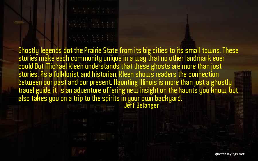 A Haunting Past Quotes By Jeff Belanger