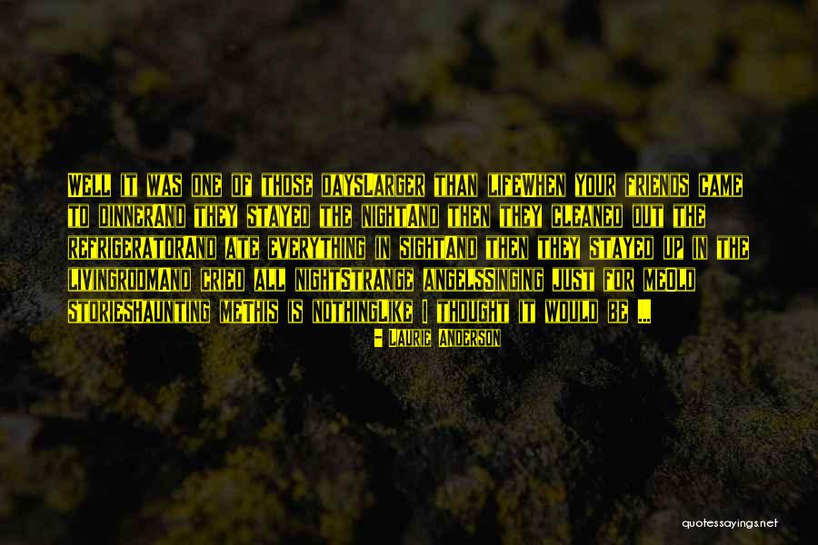 A Haunting Past Quotes By Laurie Anderson