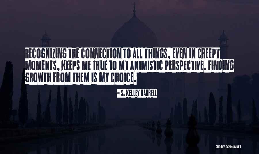 A Haunting Past Quotes By S. Kelley Harrell