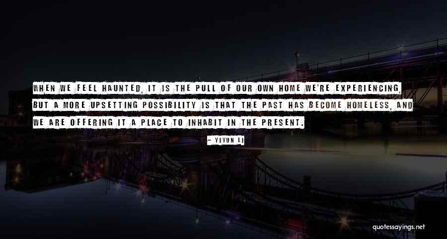 A Haunting Past Quotes By Yiyun Li