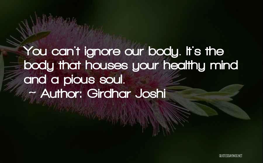 A Healthy Mind Body And Soul Quotes By Girdhar Joshi