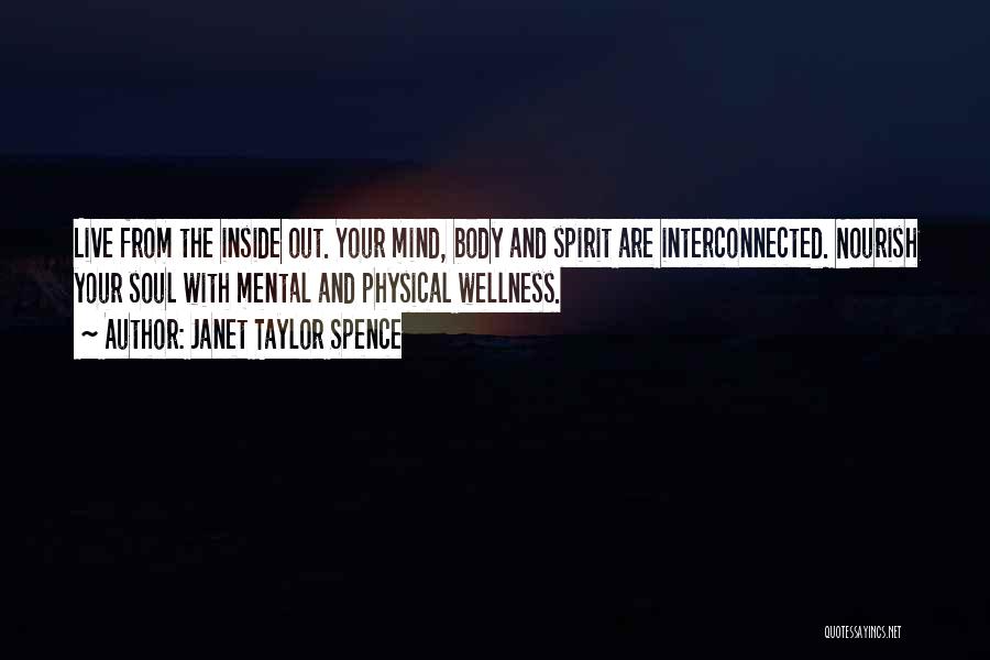 A Healthy Mind Body And Soul Quotes By Janet Taylor Spence