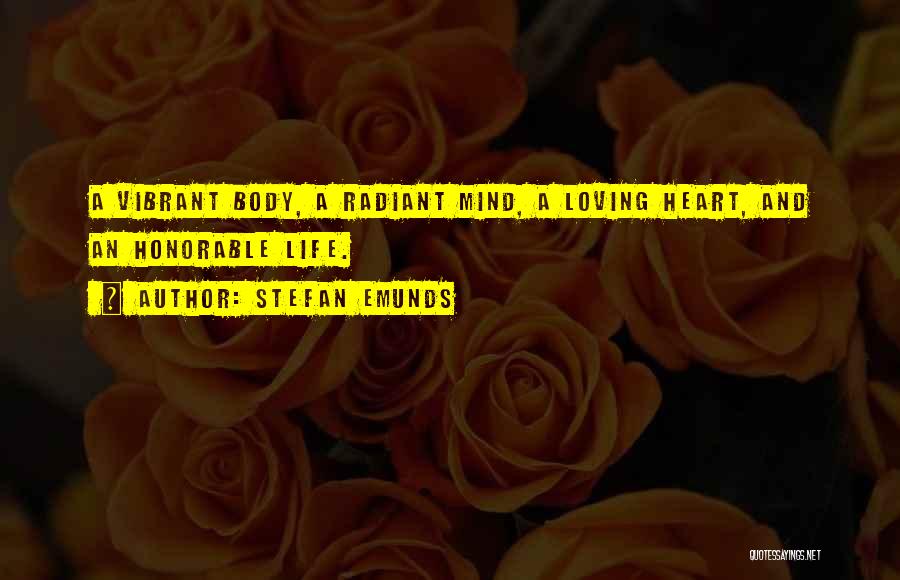 A Healthy Mind Body And Soul Quotes By Stefan Emunds