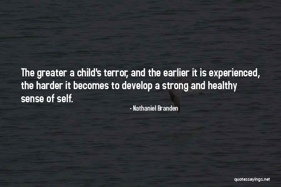 A Healthy Self Esteem Quotes By Nathaniel Branden A Healthy Self Esteem Quotes By Nathaniel Branden