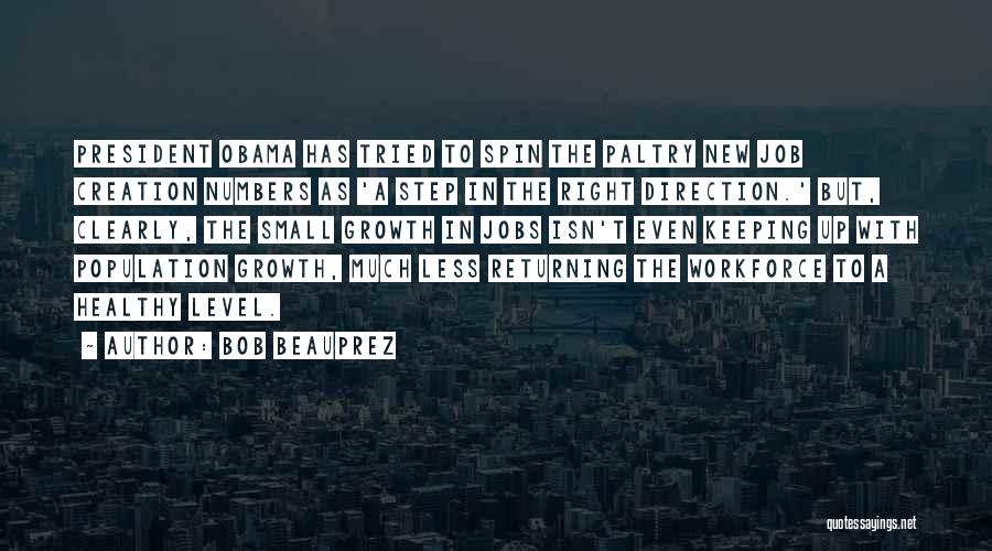 A Healthy Workforce Quotes By Bob Beauprez