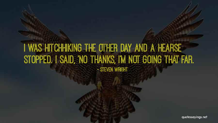 A Hearse Quotes By Steven Wright A Hearse Quotes By Steven Wright