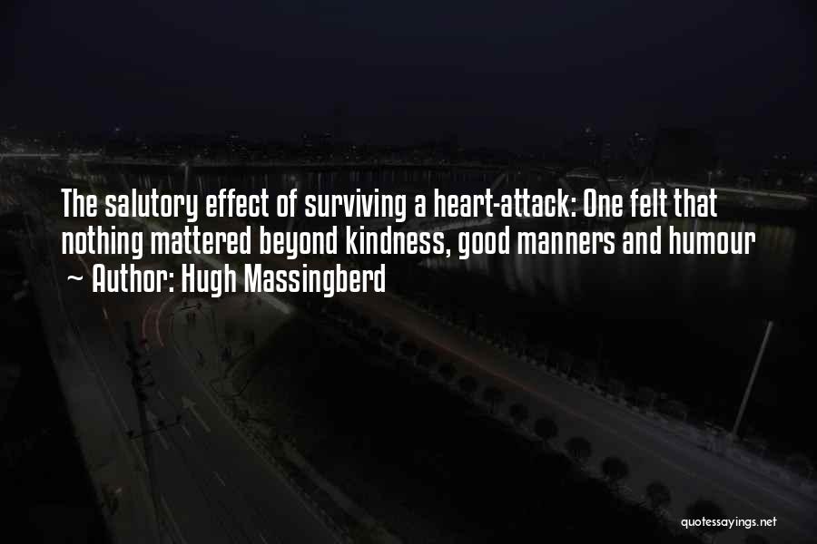 A Heart Attack Quotes By Hugh Massingberd