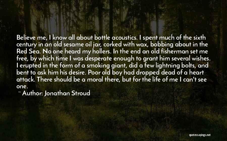 A Heart Attack Quotes By Jonathan Stroud