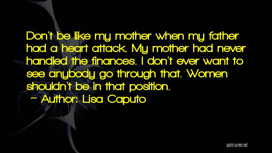 A Heart Attack Quotes By Lisa Caputo