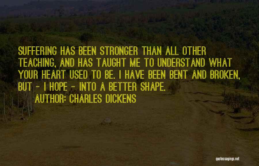 A Heart Broken Quotes By Charles Dickens