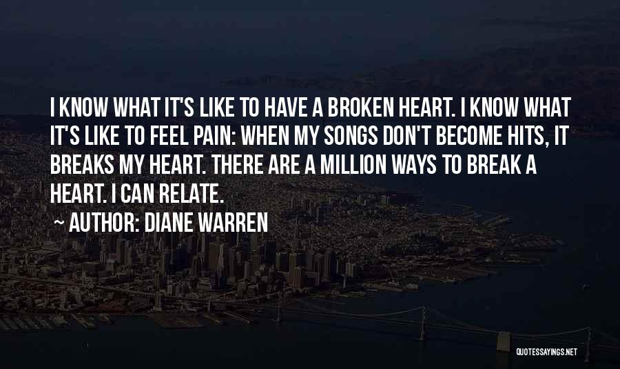 A Heart Broken Quotes By Diane Warren