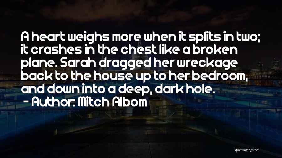 A Heart Broken Quotes By Mitch Albom