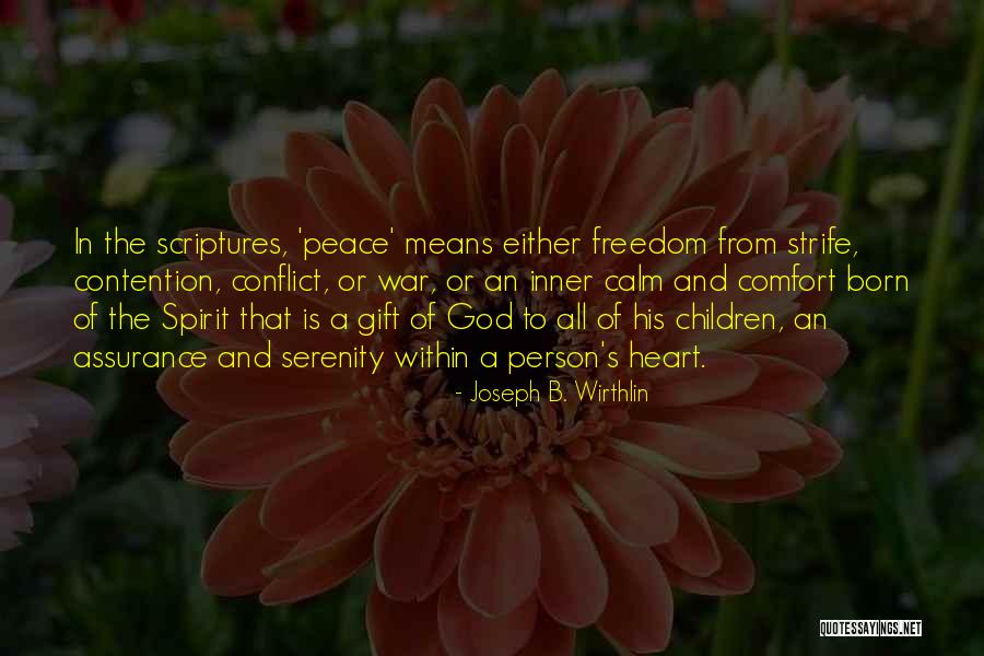A Heart From Within Quotes By Joseph B. Wirthlin A Heart From Within Quotes By Joseph B. Wirthlin