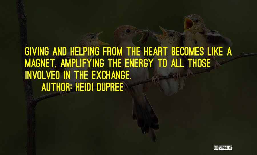 A Heart Healing Quotes By Heidi DuPree