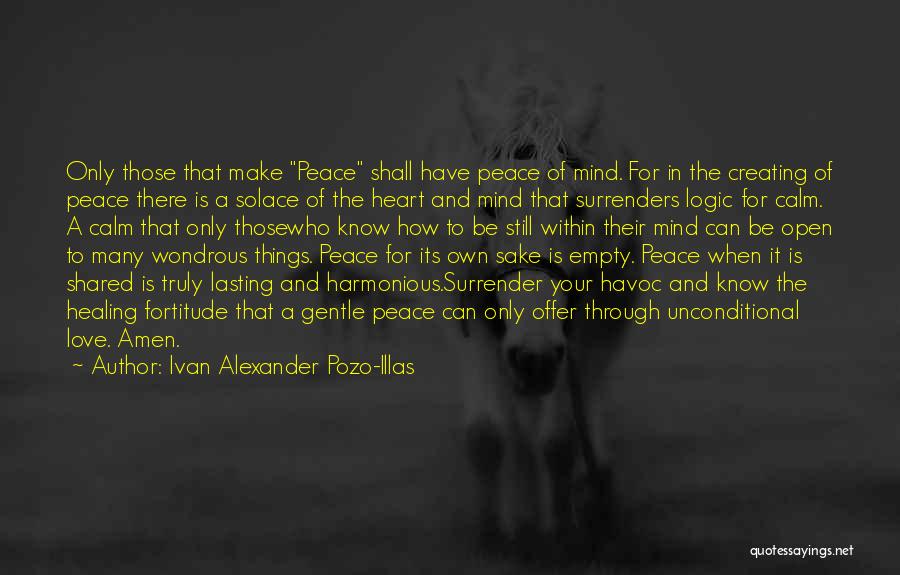 A Heart Healing Quotes By Ivan Alexander Pozo-Illas