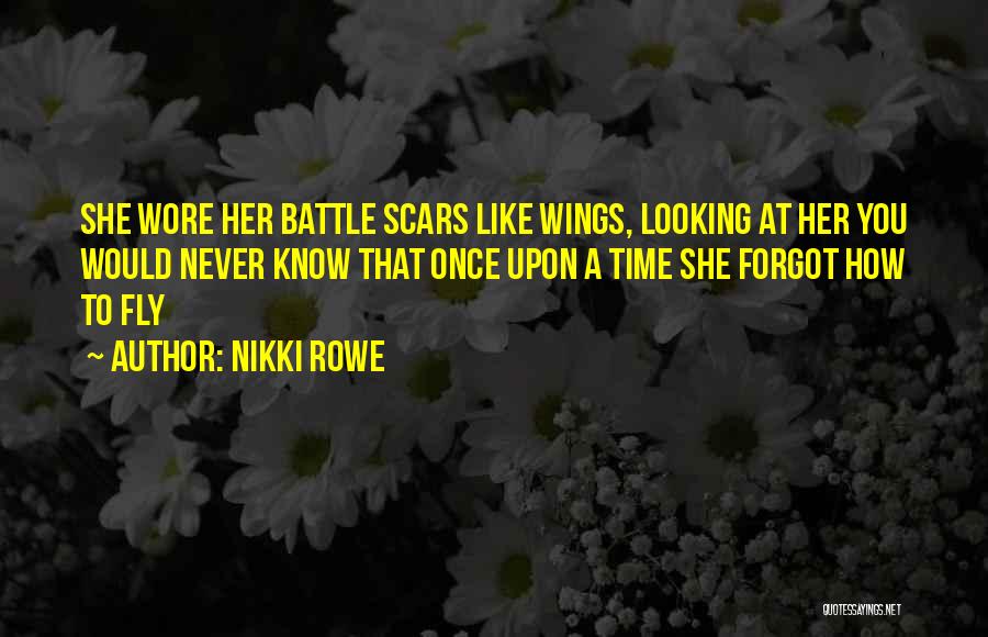 A Heart Healing Quotes By Nikki Rowe