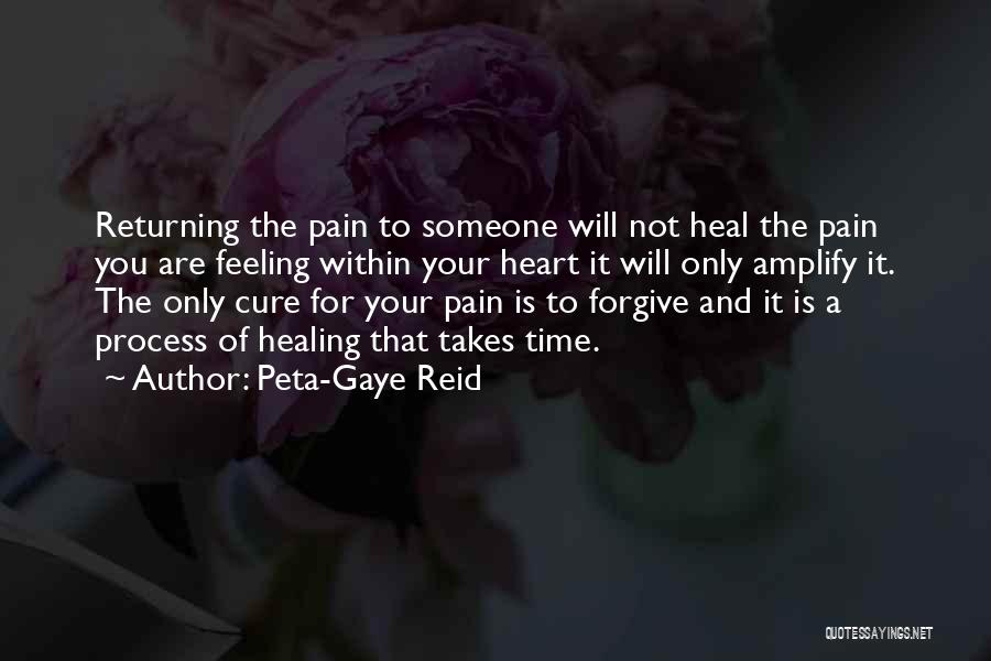 A Heart Healing Quotes By Peta-Gaye Reid