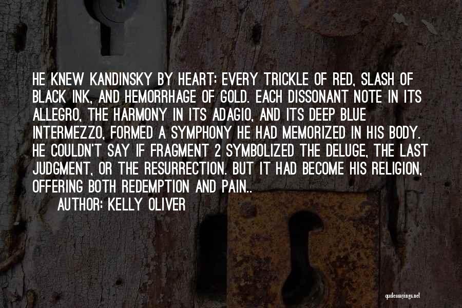 A Heart In Pain Quotes By Kelly Oliver