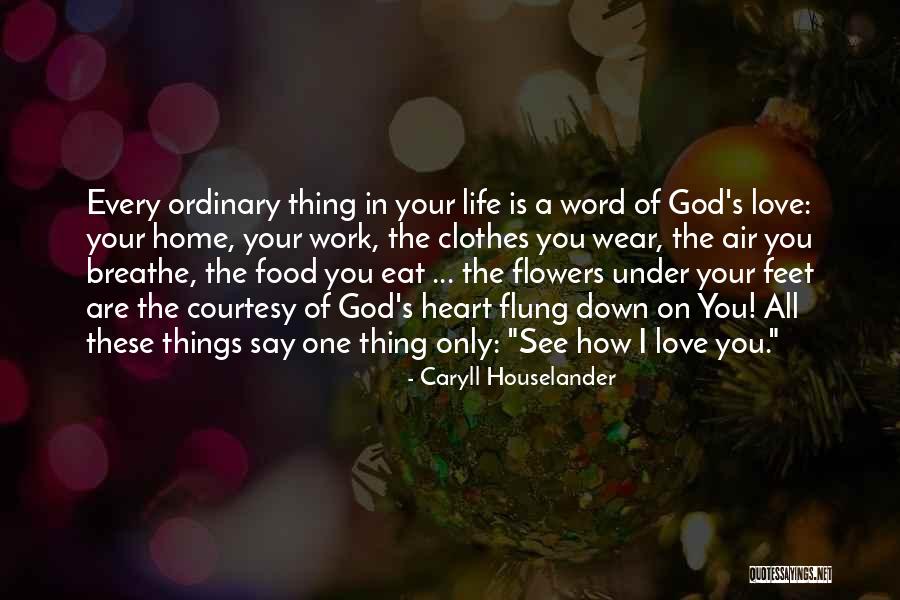 A Heart Quotes By Caryll Houselander