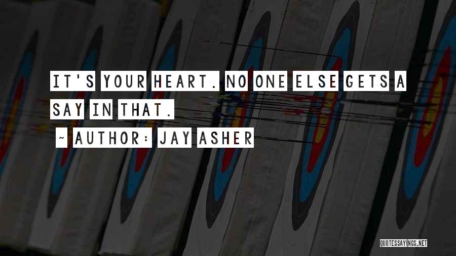 A Heart Quotes By Jay Asher