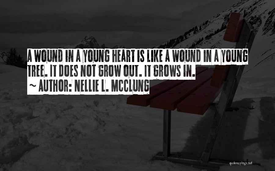 A Heart Quotes By Nellie L. McClung