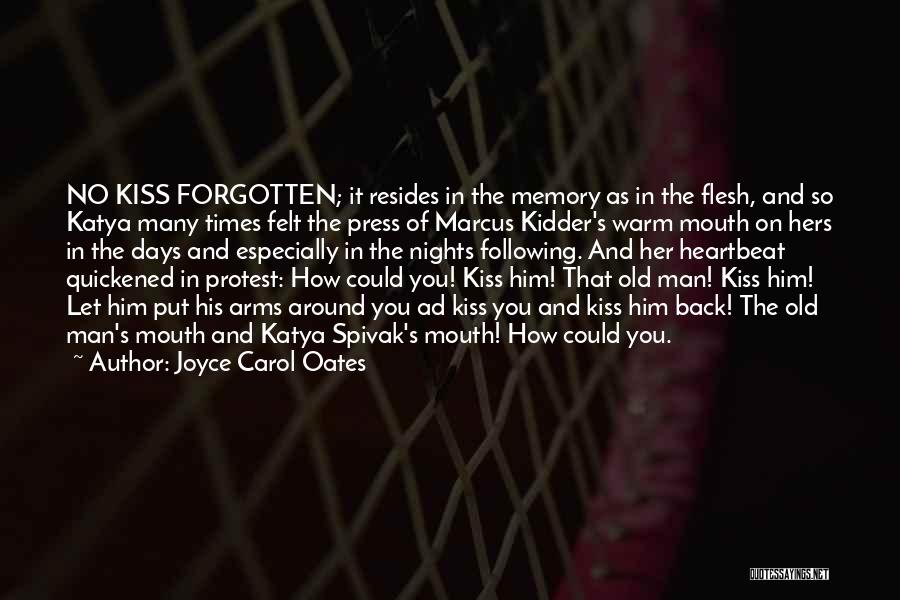 A Heartbeat Quotes By Joyce Carol Oates