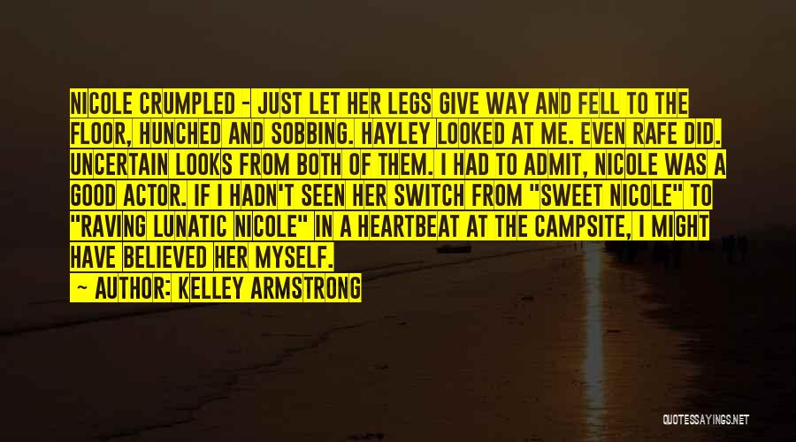 A Heartbeat Quotes By Kelley Armstrong