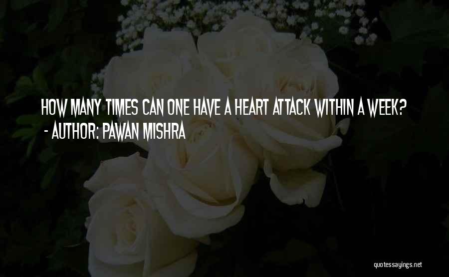 A Heartbreak Quotes By Pawan Mishra